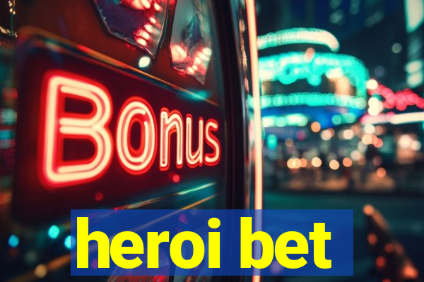 heroi bet